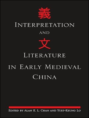 cover image of Interpretation and Literature in Early Medieval China